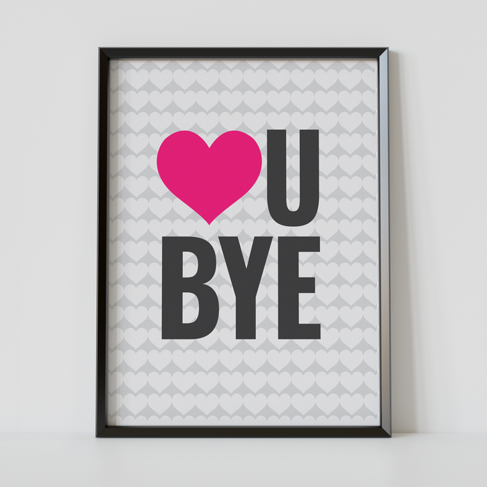Love U Bye (heart edition)