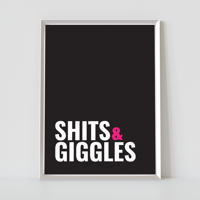 Shits & Giggles