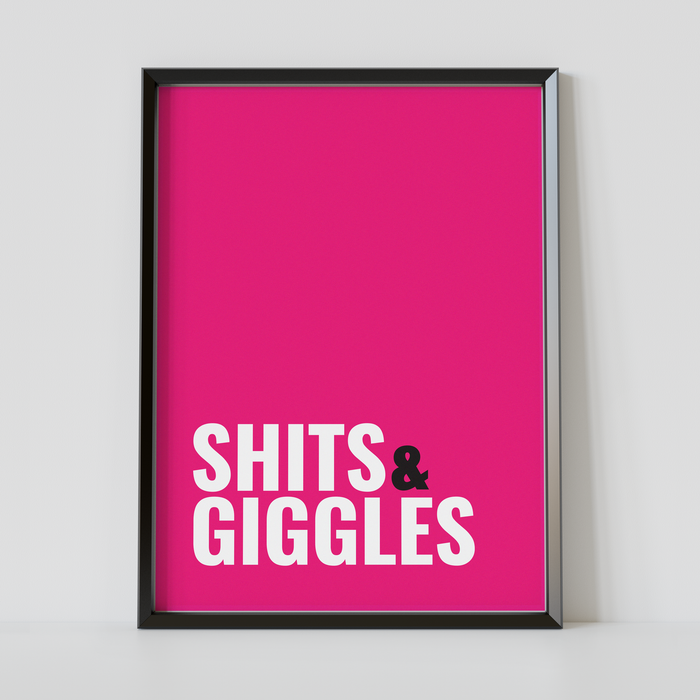 Shits & Giggles